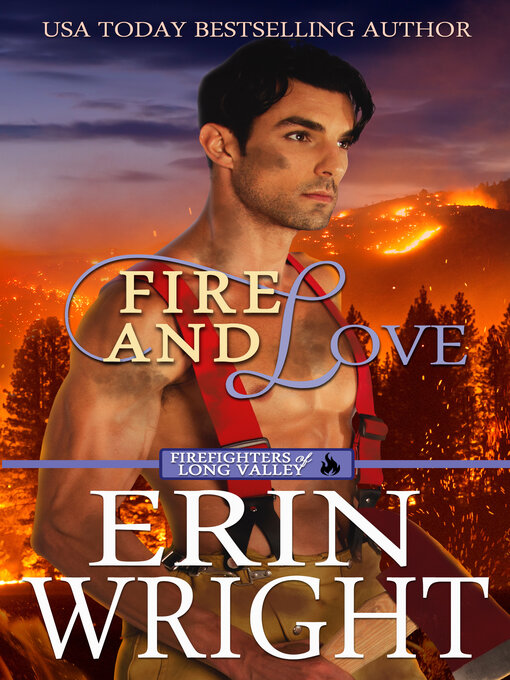 Title details for Fire and Love by Erin Wright - Available